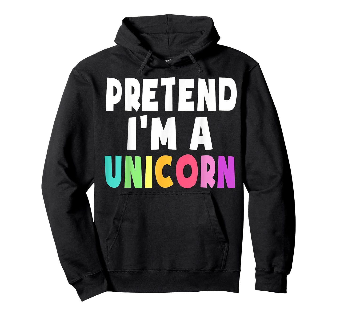 Pretend I'm A Unicorn Costume Halloween Party Girls Adult T-Shirt