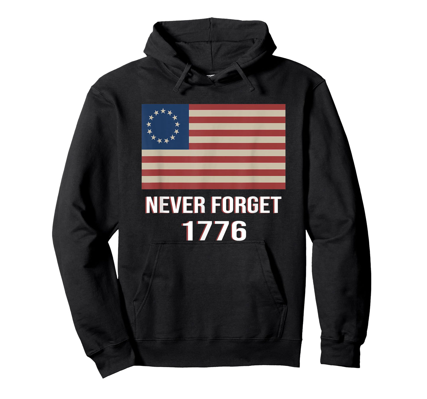 Betsy Ross Flag Never Forget 1776 Patriot American T-Shirt