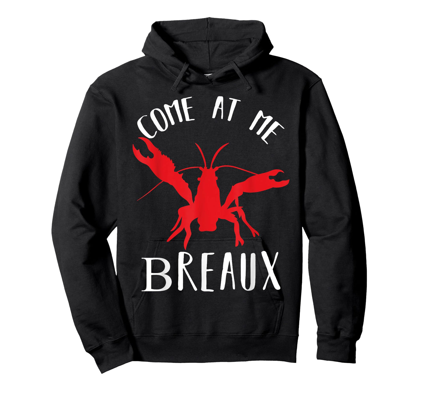 Louisiana Crawfish Come At Me Breaux Boil Lobster T-Shirt