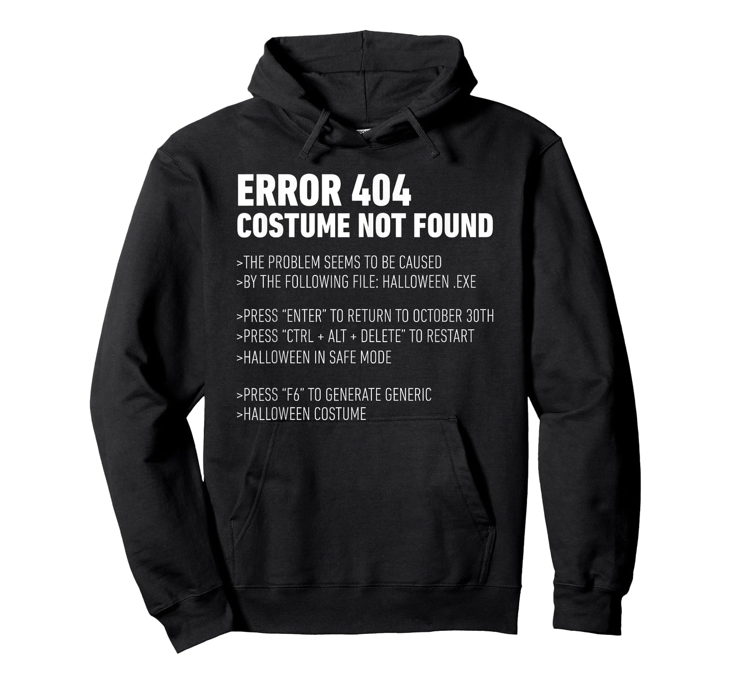 ERROR 404: COSTUME NOT FOUND Perfect Halloween Costume T-Shirt