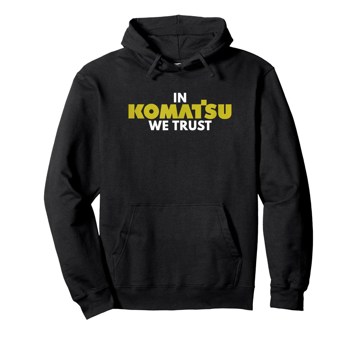 in Komatsu We Trust Dozer Bulldozer Killdozer Tribute T-Shirt
