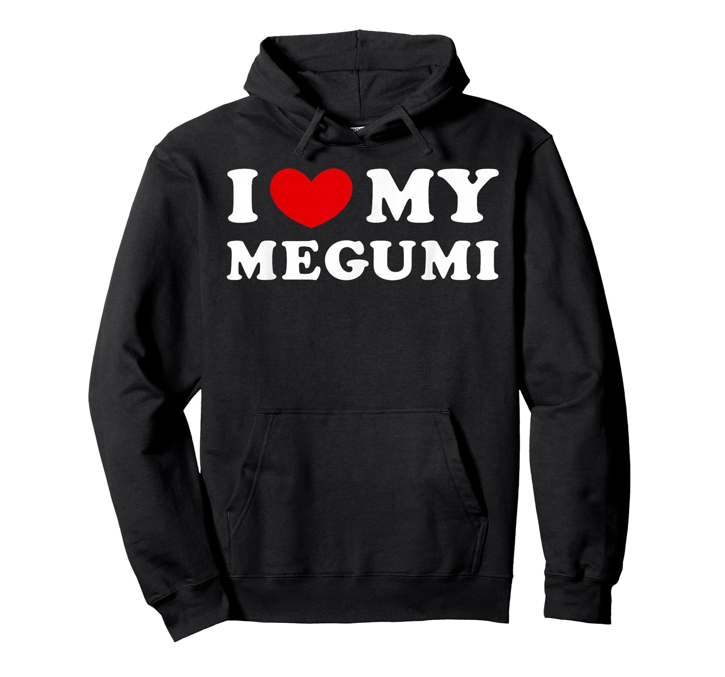 I Love My Megumi, I Love My Megumi T-Shirt