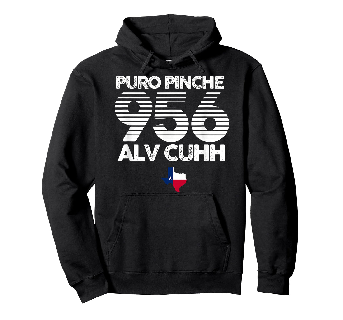 Puro Pinche 956 Alv Cuhh Texas Shirt T-Shirt