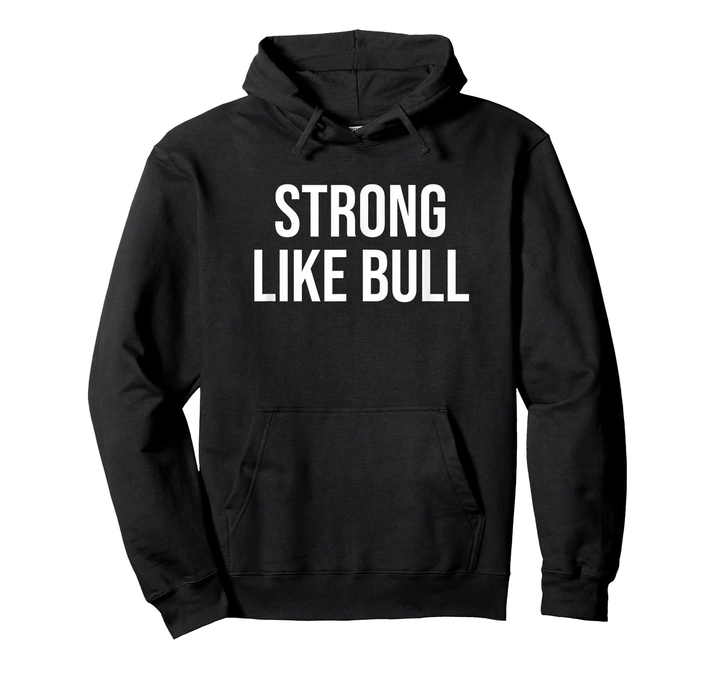 Strong Like Bull T-Shirt
