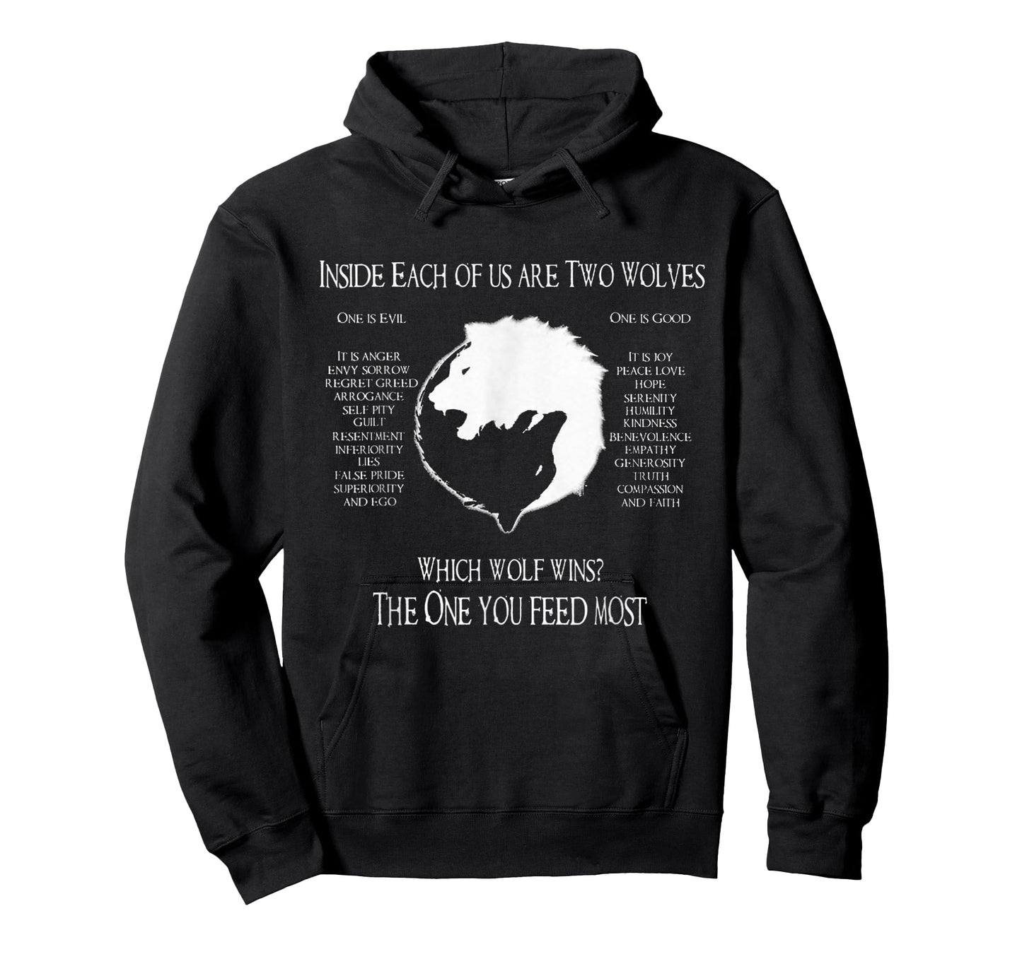 Cherokee Wolf! - Inside Each Of Us Are Two Wolves One T-Shirt