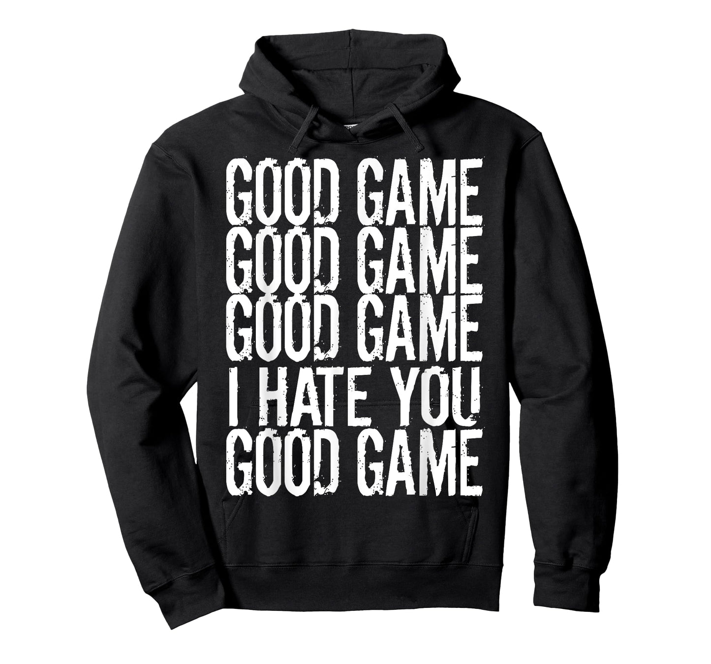 GOOD GAME GOOD GAME I HATE YOU Funny Gamer Gaming Video T-Shirt