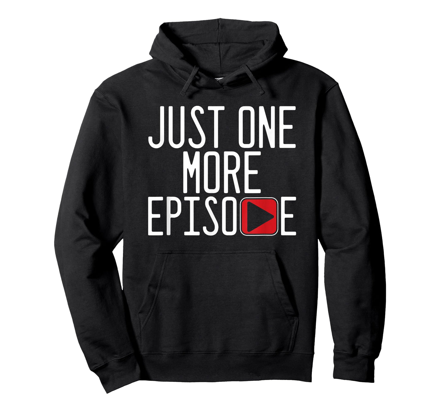 One More Episode Play TV Watching Television Series Gift T-Shirt