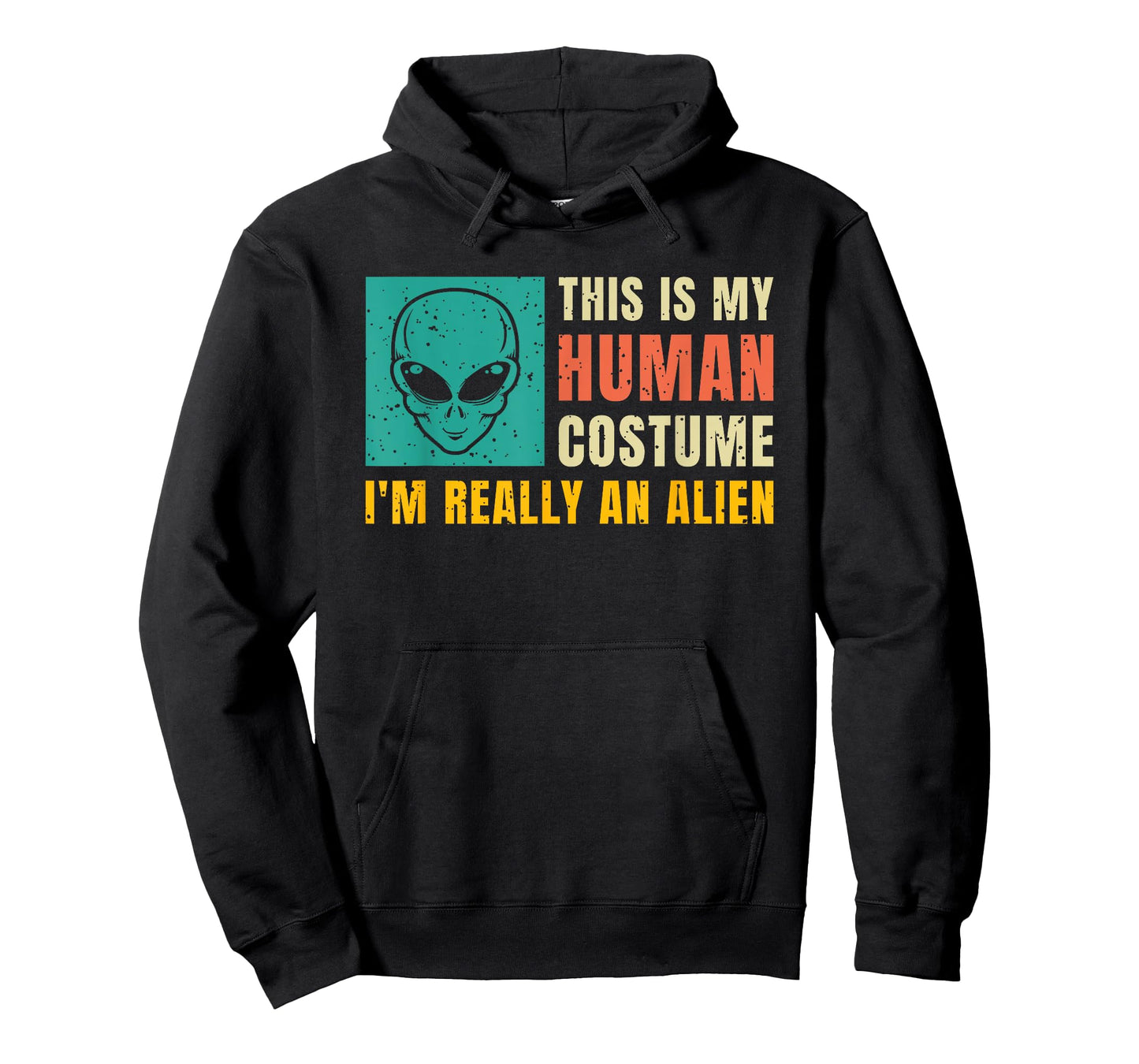 This Is My Human Costume I'm Really An Alien T-Shirt