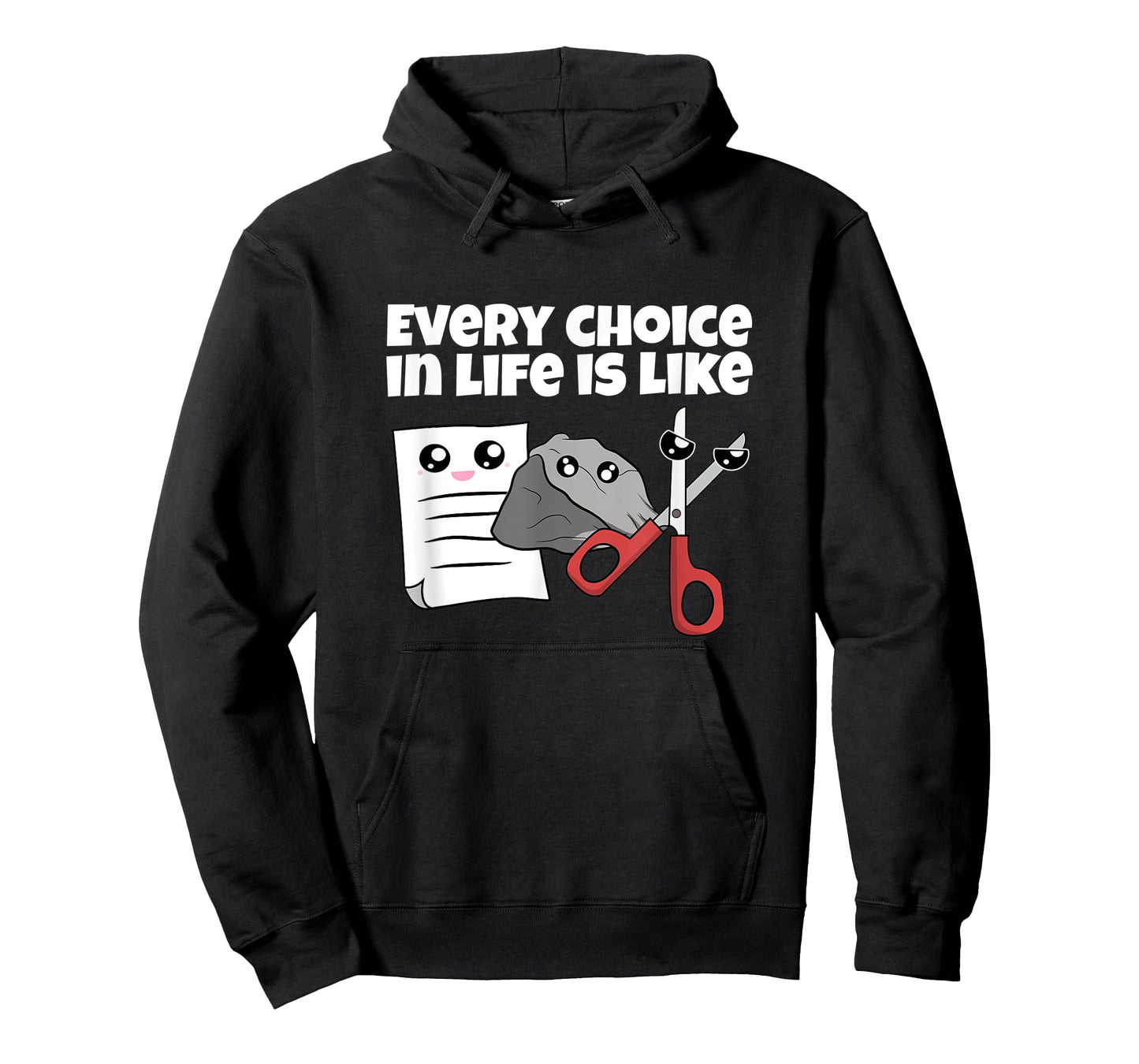 Rock Paper Scissors Every Choice In Life Is Like T-Shirt