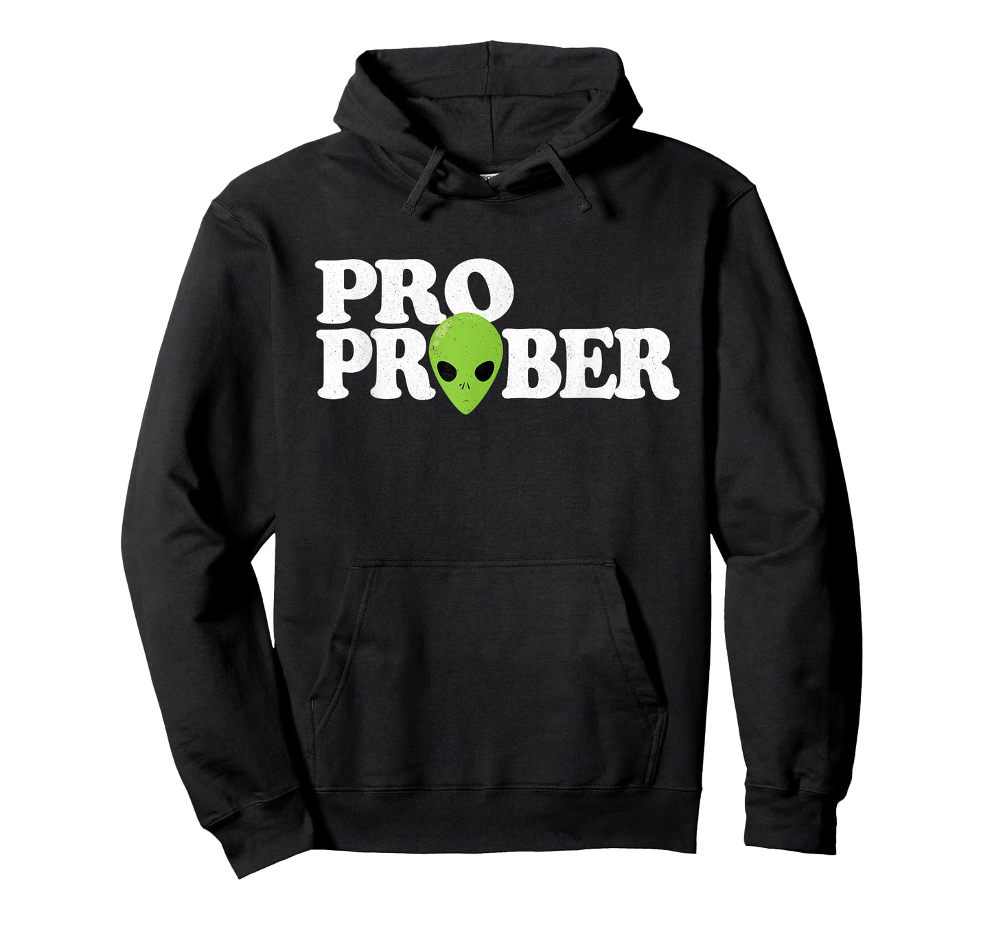 "Pro Prober" Funny Alien Probing Joke Green Alien T-Shirt