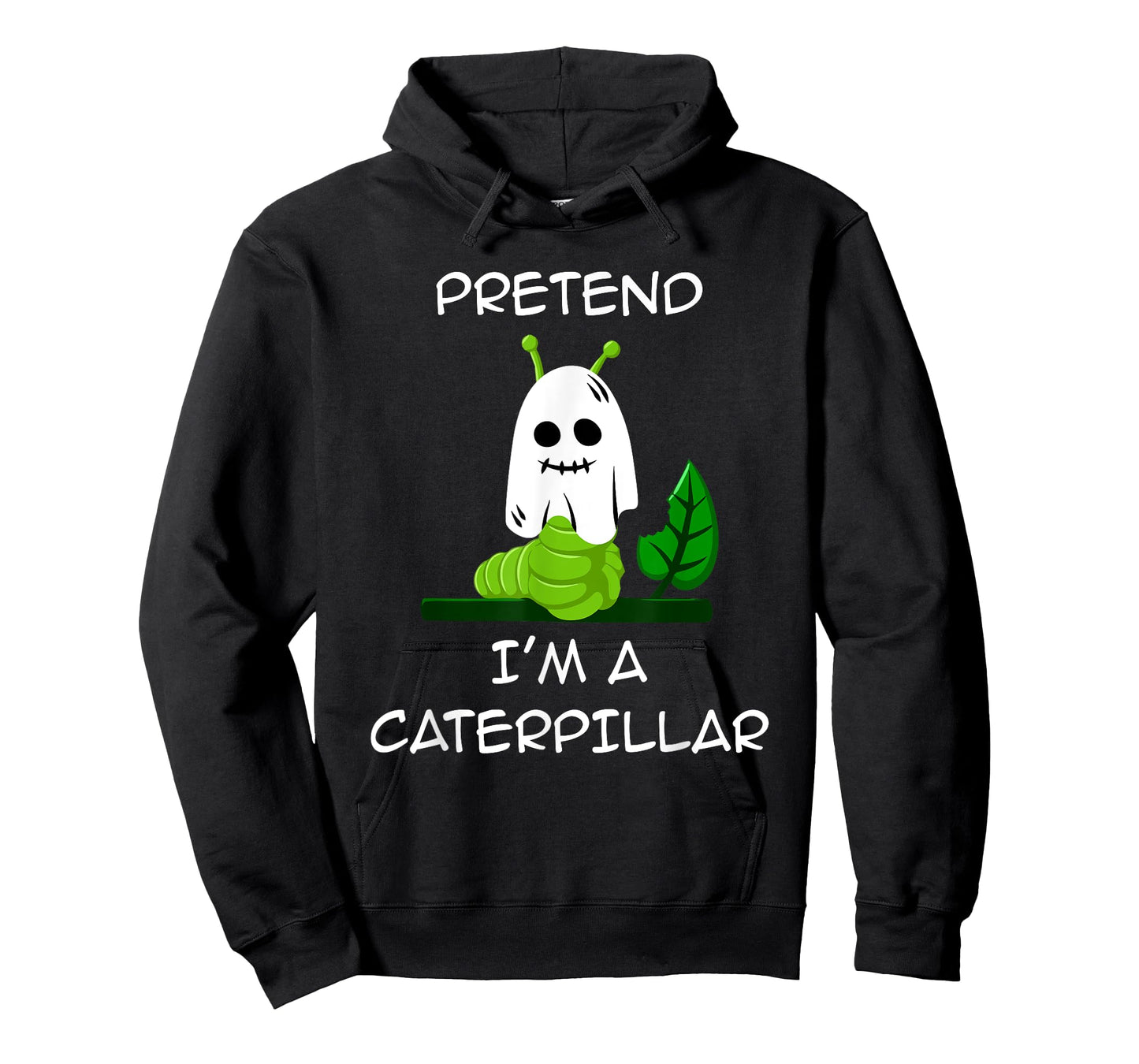 Pretend I'm A CATERPILLAR Halloween Shirt Costume T-Shirt