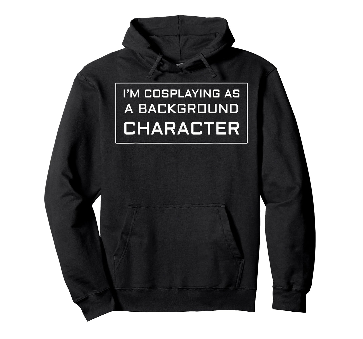 I'm Cosplaying as a Background Character T-Shirt T-Shirt