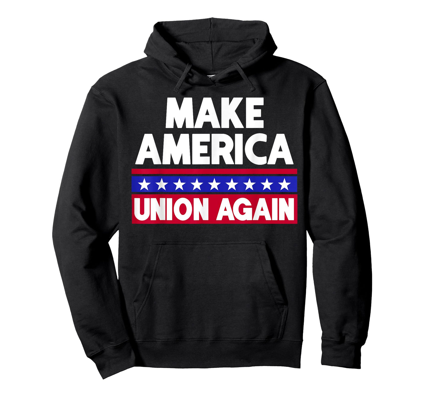 Funny Make America Union Again Union Workers Shirt T-Shirt