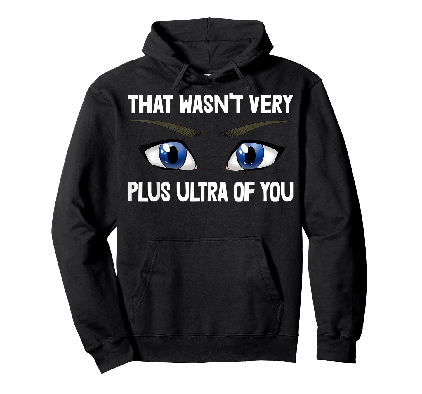 That Wasn't Very Plus Ultra Of You Anime Animation T-Shirt