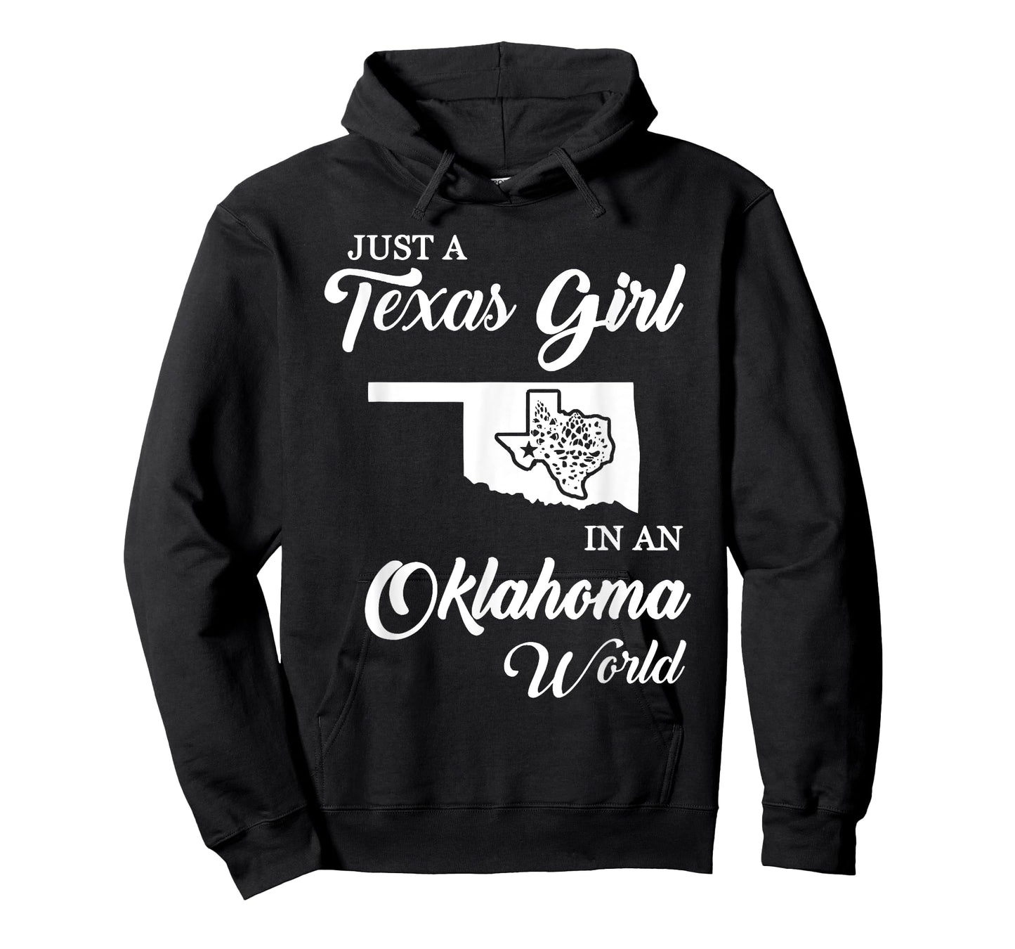 Just A Texas Girl In Oklahoma World Funny Women Girls Quote T-Shirt