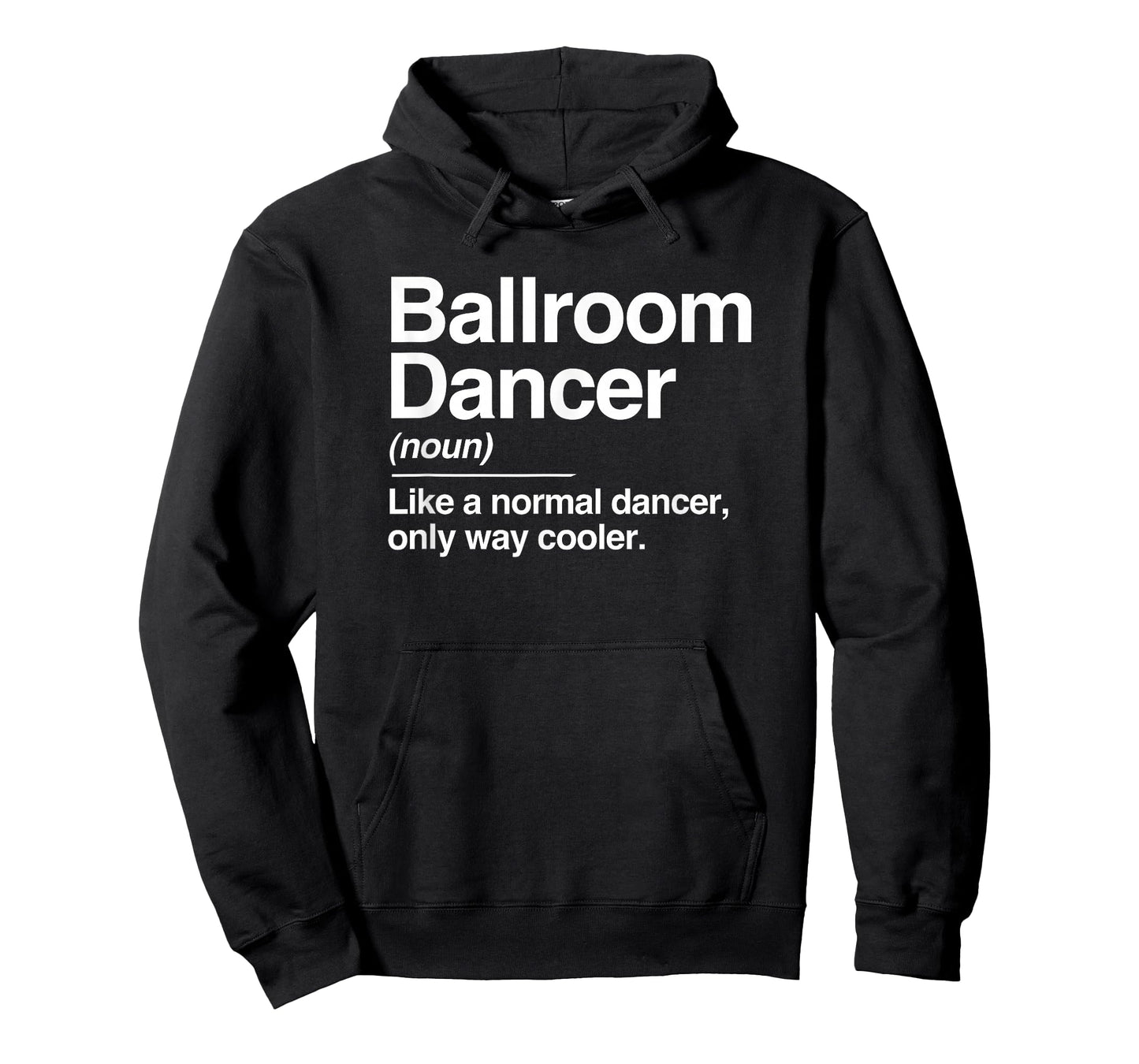 Ballroom Dancer Definition Normal Only Cooler Dancing T-Shirt