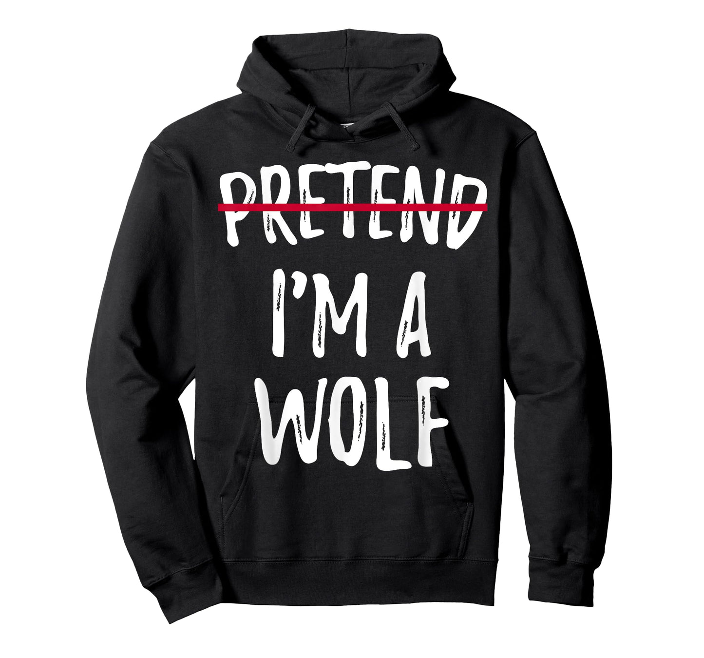 Pretend I'M A Wolf crossed Halloween fancy animal gift lover T-Shirt