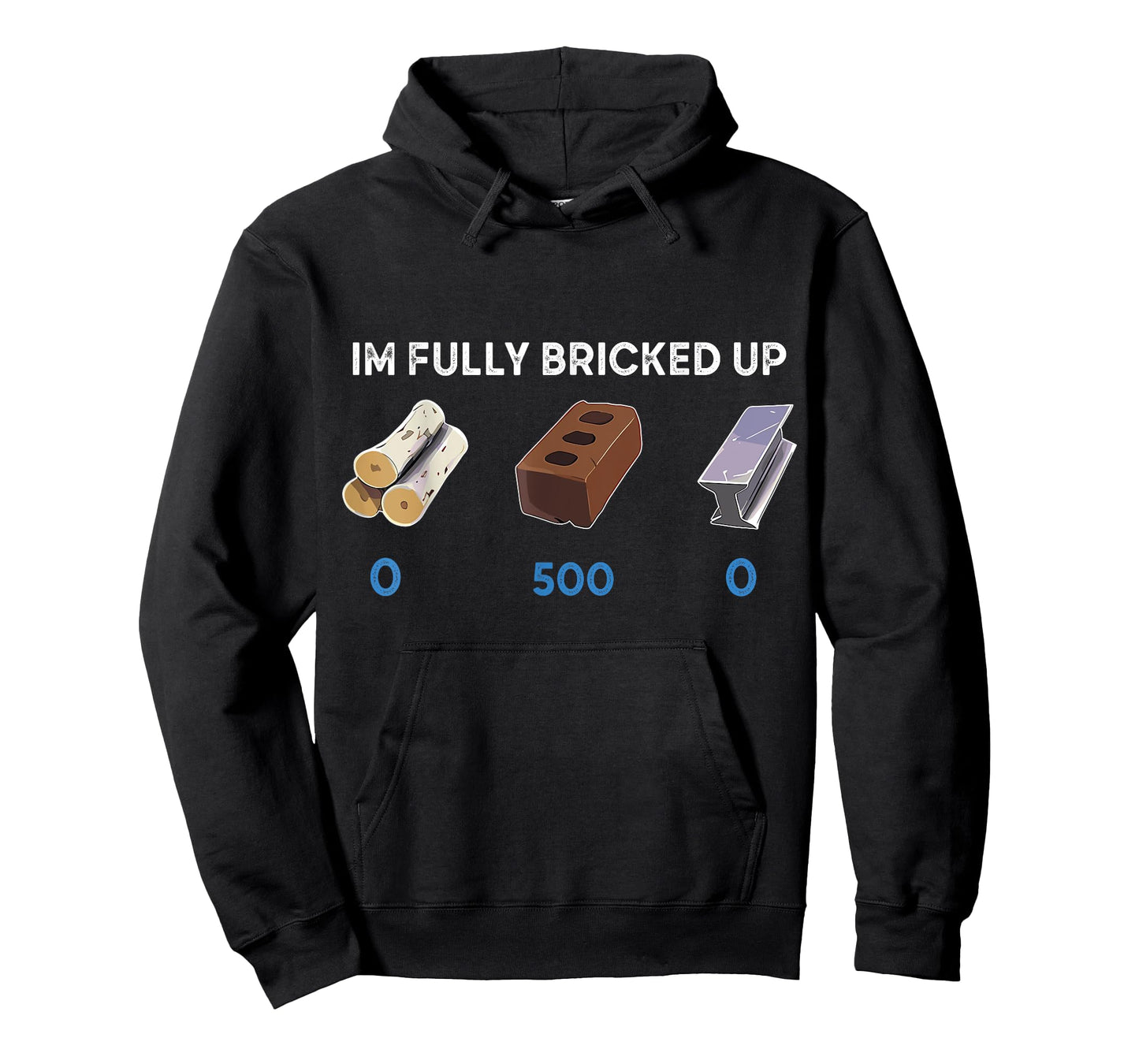 Im Fully Bricked Up T-Shirt