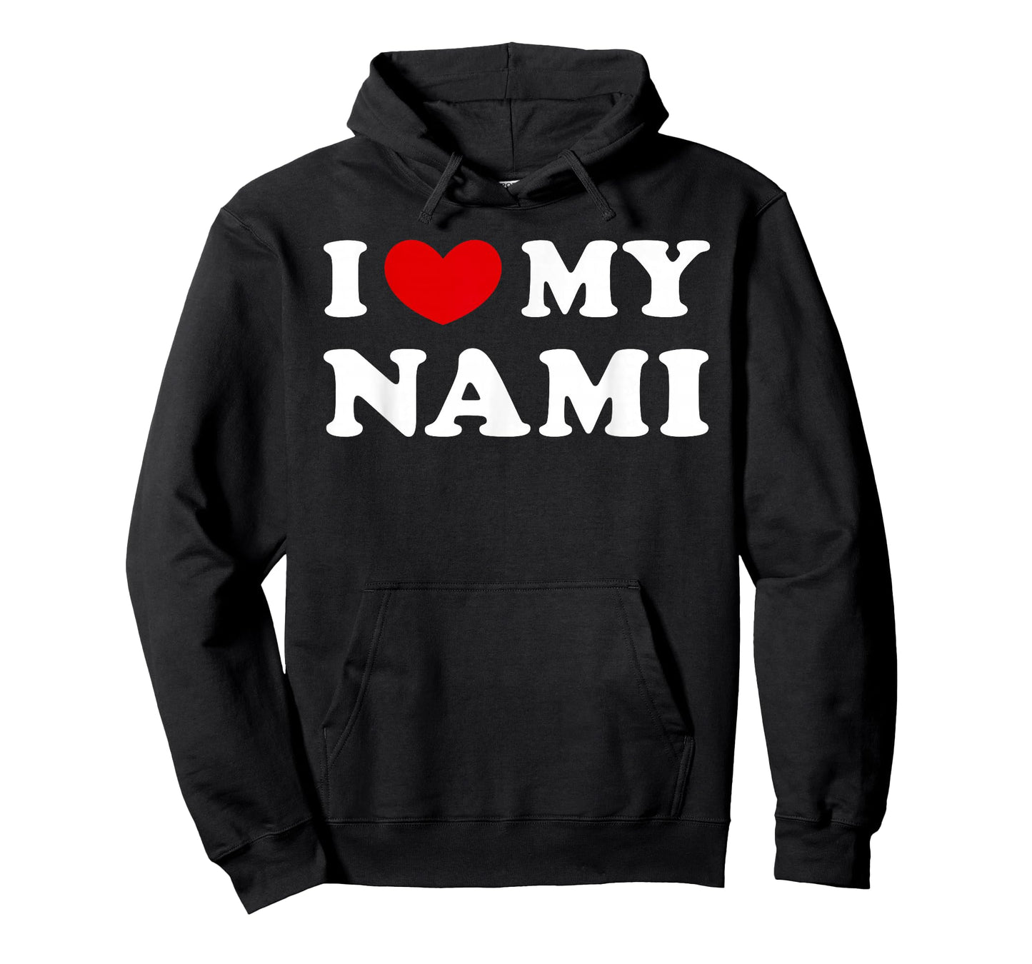 I Love My Nami, I Love My Nami T-Shirt