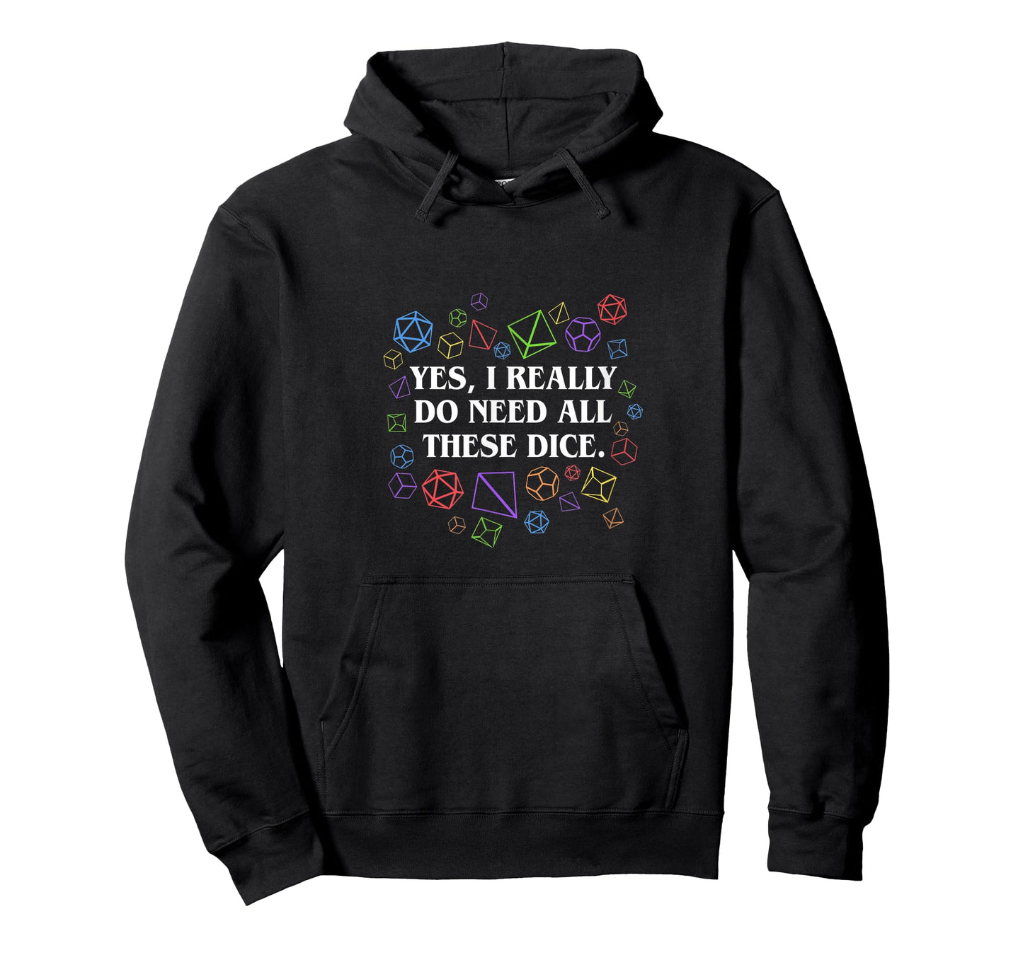 Yes I Really Do Need All These Dice Tabletop T-Shirt