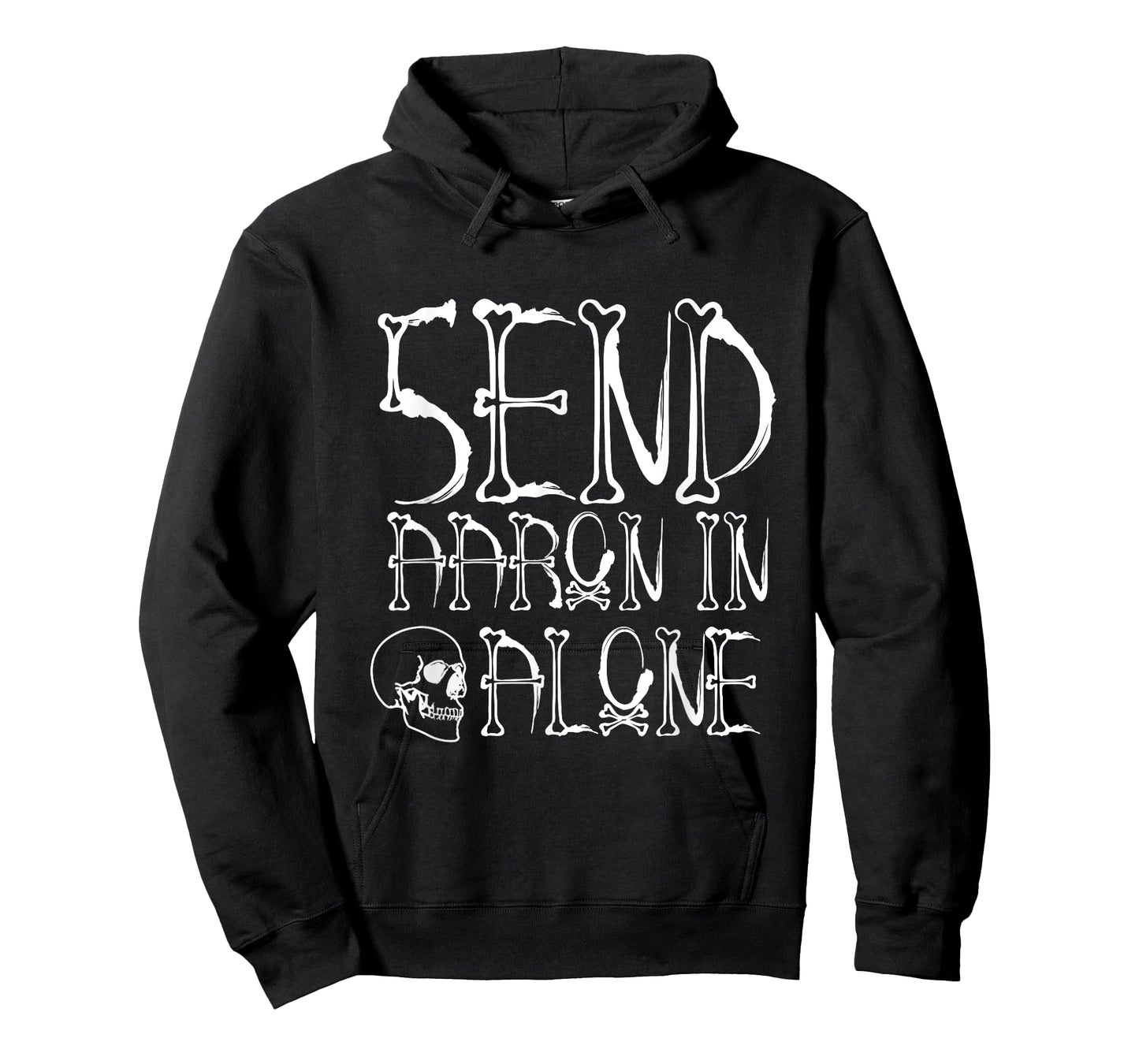 Ghost Hunting - Send Aaron in Alone - Halloween T-Shirt