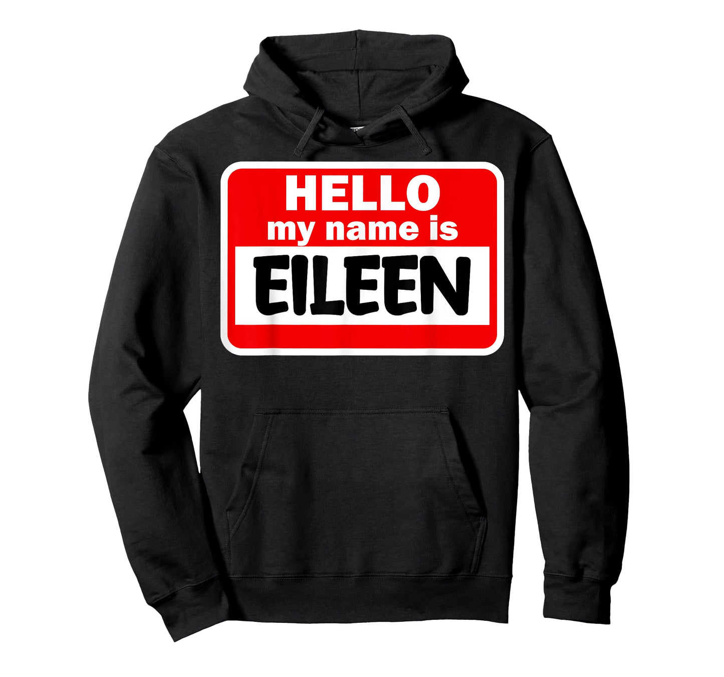 Eileen Hello Hi My Name Is Tshirt Name On Custom T-Shirt