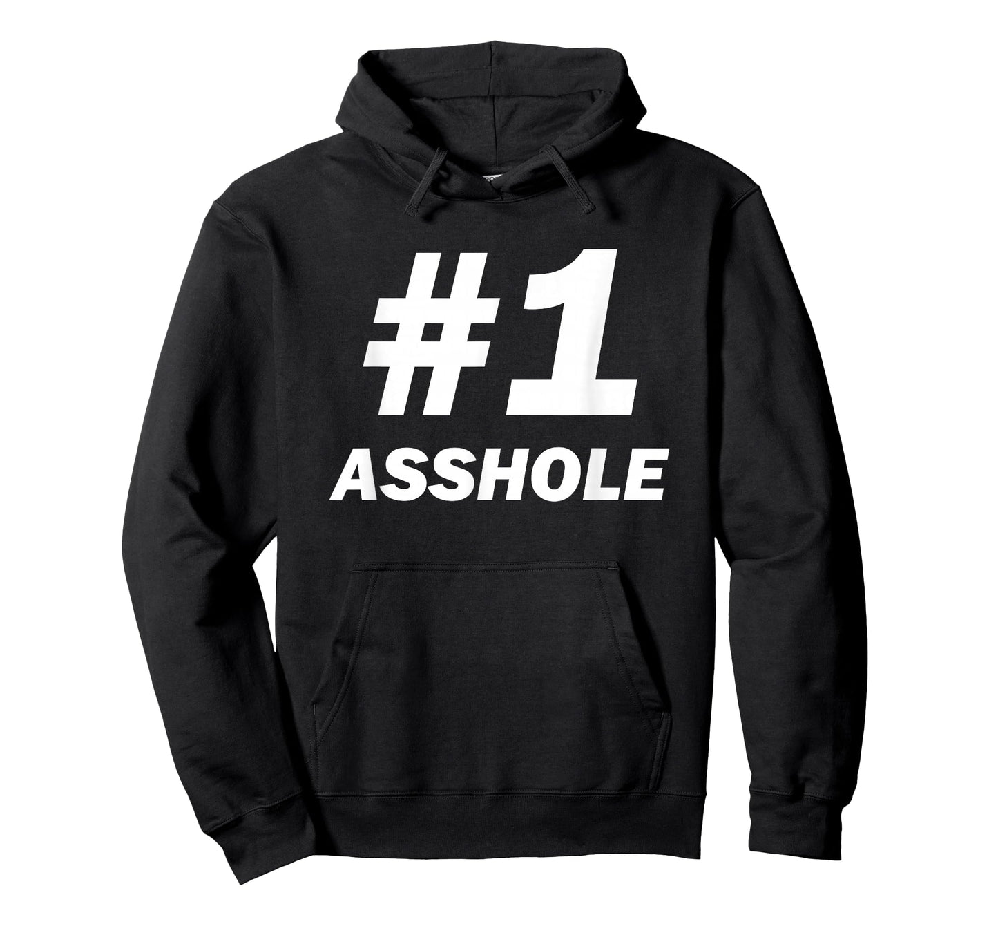 #1 Asshole For Sarcastic Assholes In Life, Work and Home T-Shirt