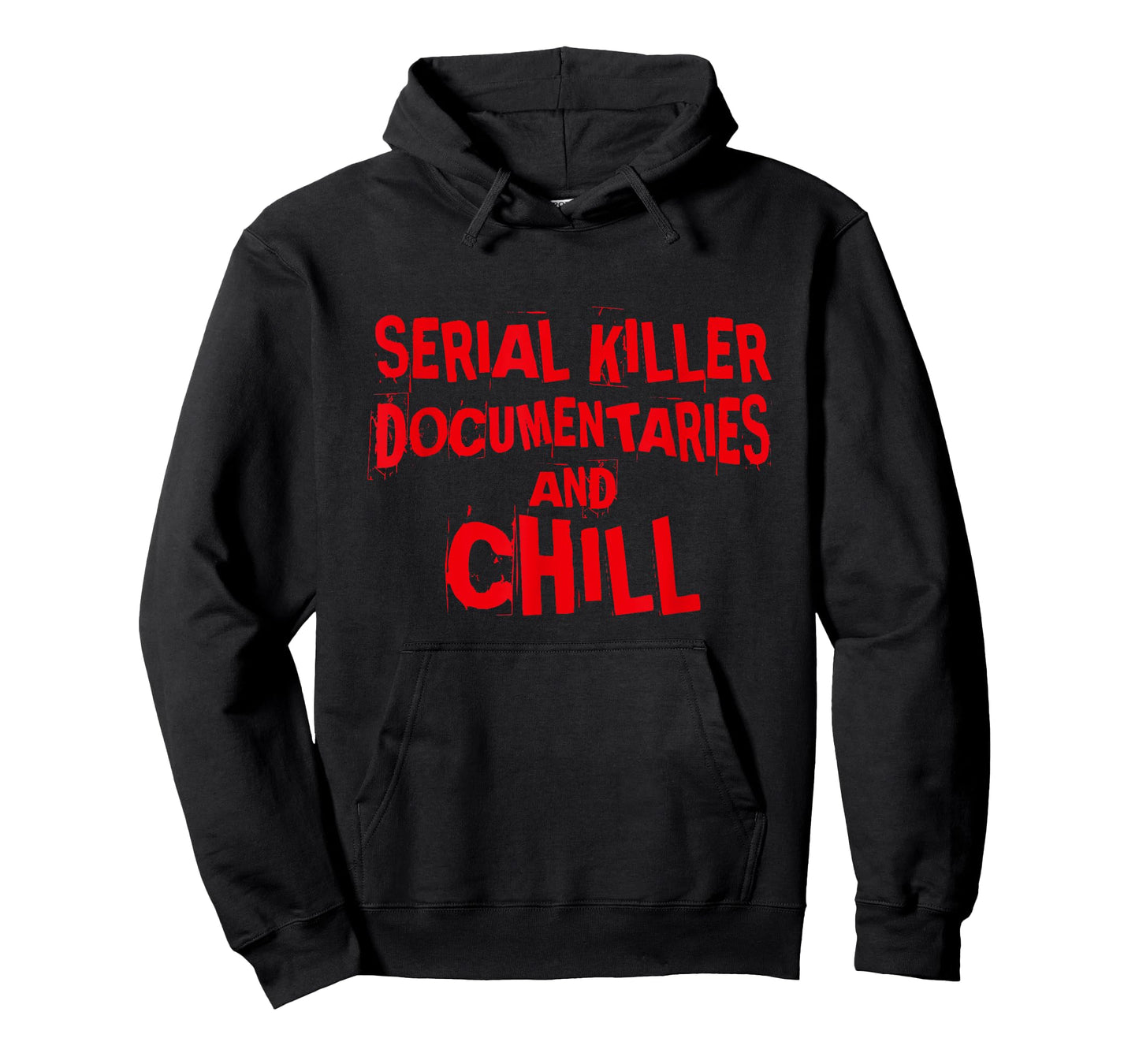 Serial Killer Documentaries and Chill, True Crime T-Shirt