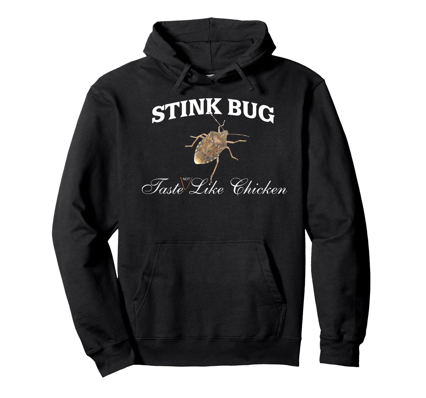 Stink Bug Taste Not Like Chicken T-Shirt