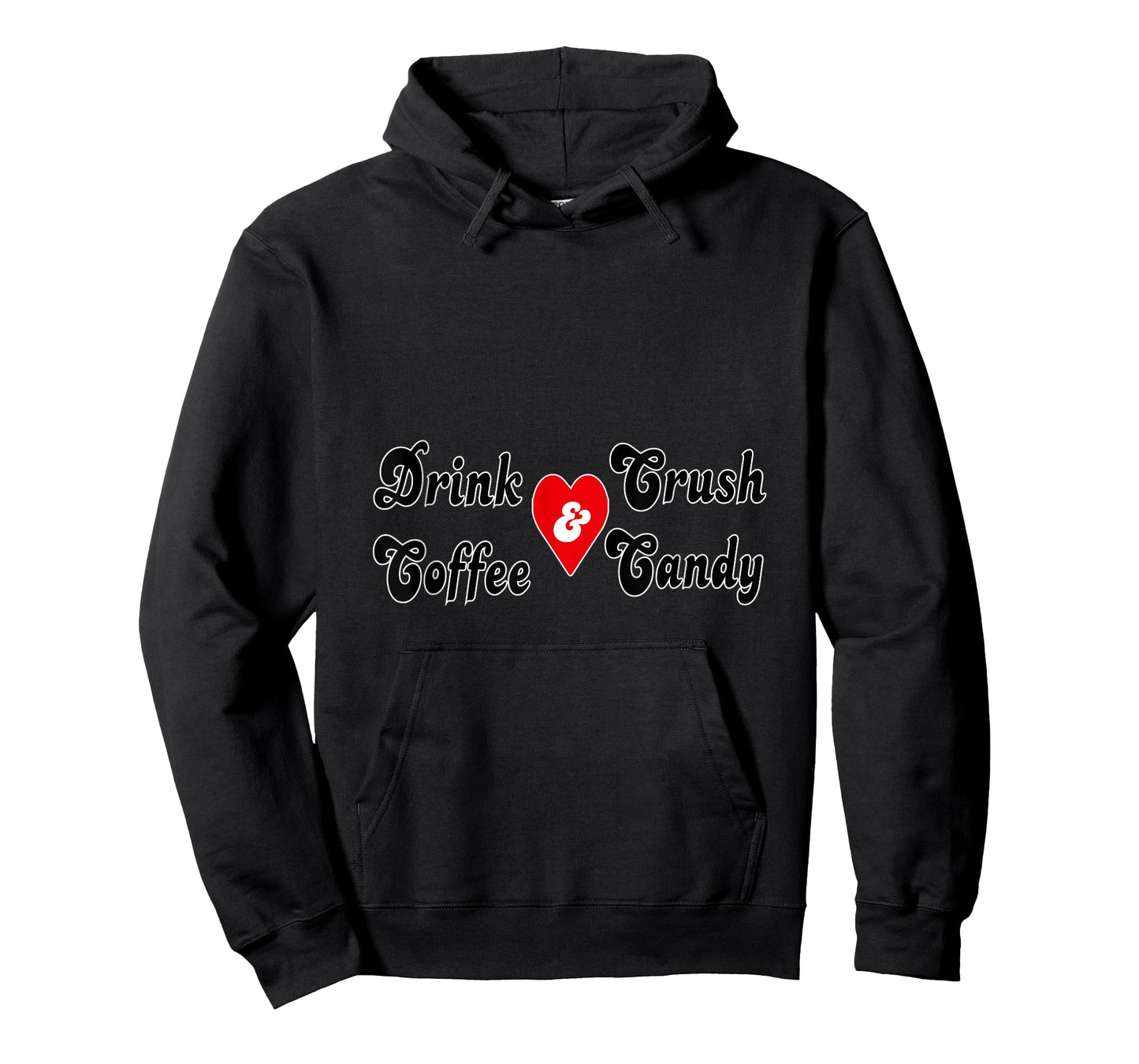 drink coffee and crush candy T-Shirt