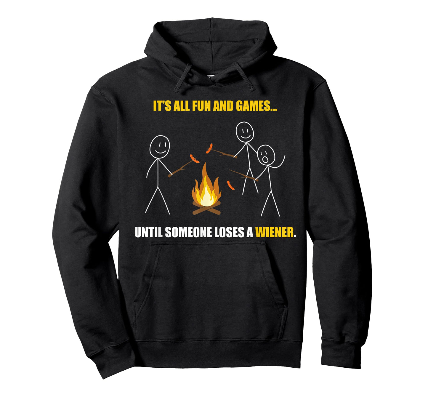 It's All Fun And Games Until Someone Loses a Wiener T-Shirt