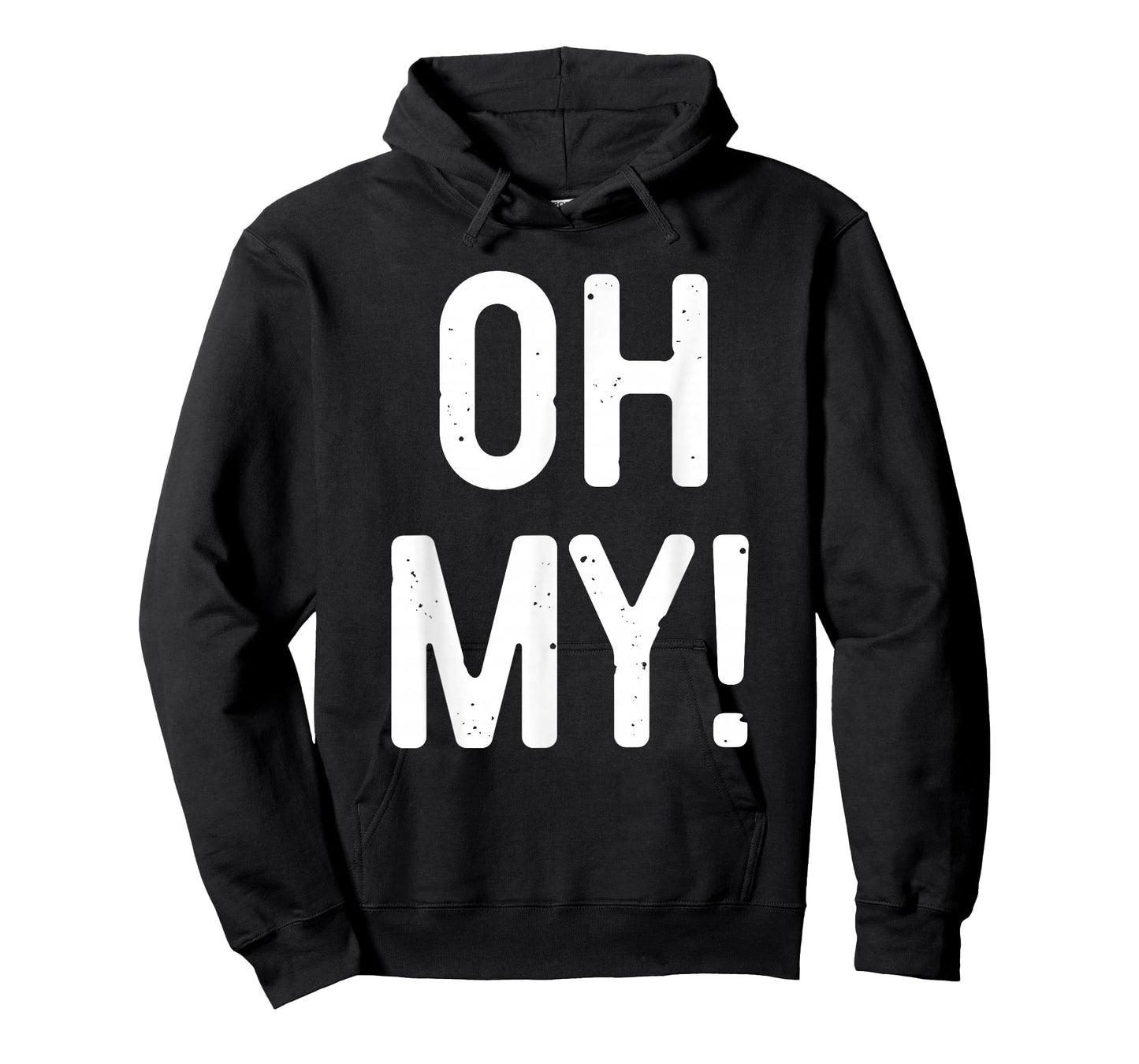 Oh My Shirt Adult Men Women Kids Costume T-Shirt