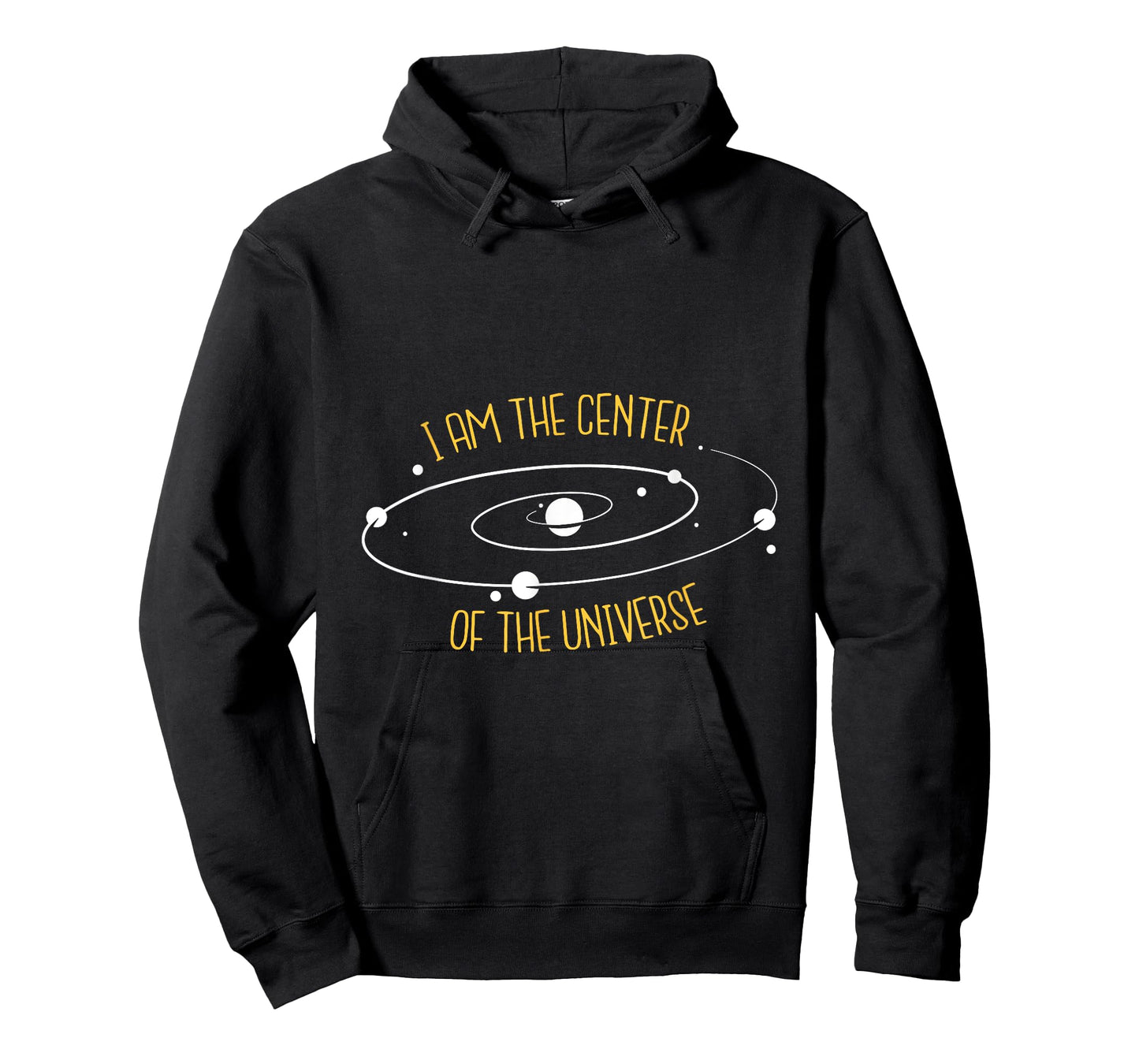 I Am The Center of the Universe T-Shirt