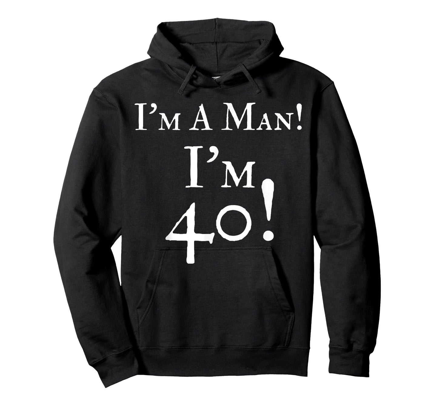 Mens I'm A Man I'm 40 Funny 40th Birthday Gift Wht T-Shirt T-Shirt