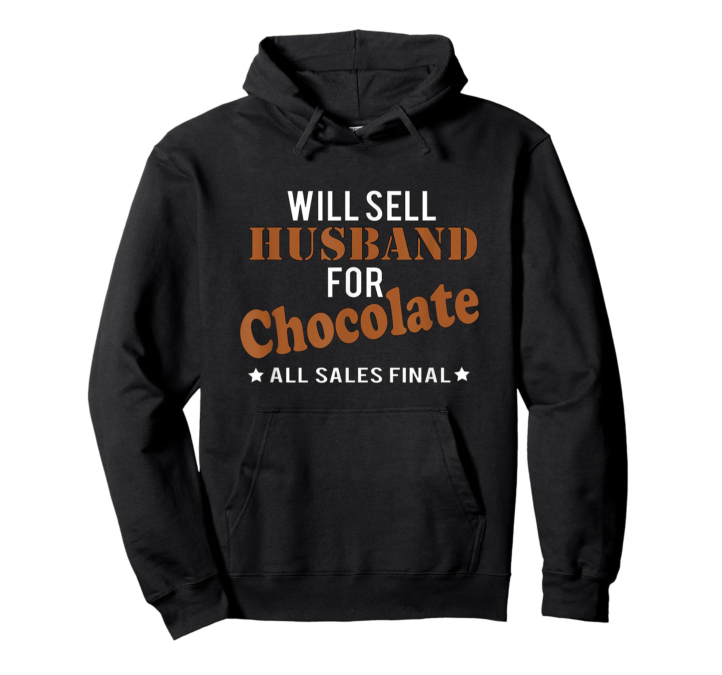 Will Sell Husband Chocolate All Sales Final Funny T Shirt T-Shirt