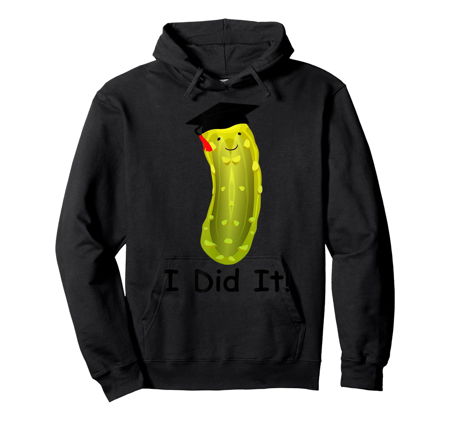 Graduation Cap Wearing Big Dill Pickle I Did It Graduate Fun T-Shirt