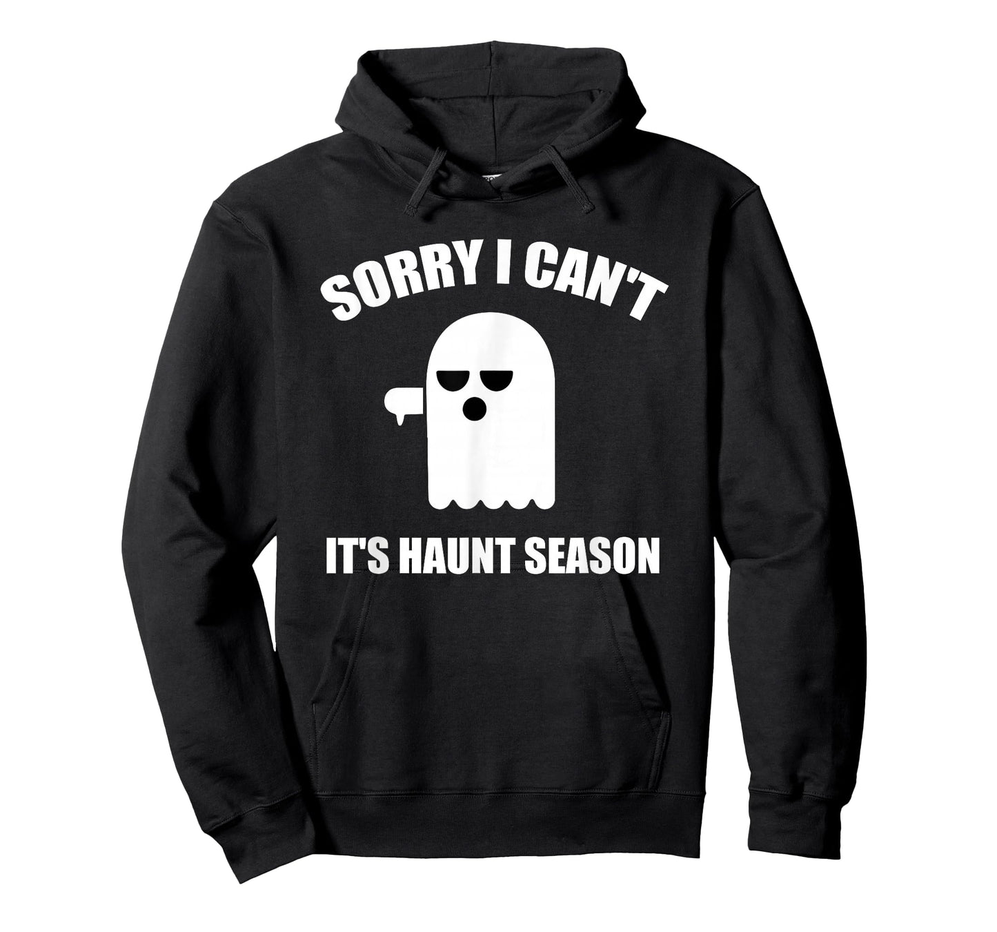 Sorry I Can't It's Haunt Season Funny Ghost Quote for Autumn T-Shirt