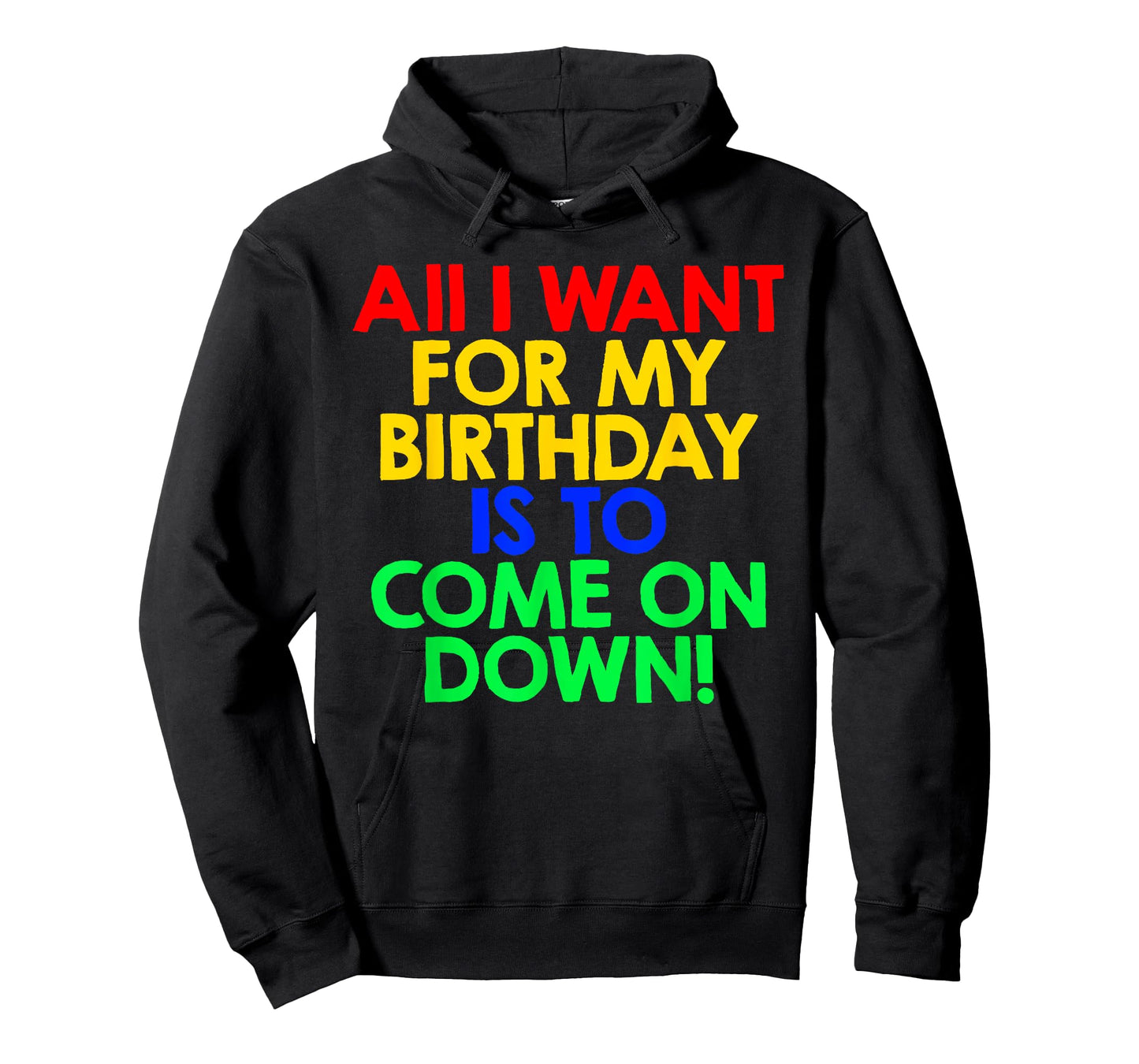 All I Want for My Birthday is To Come On Down! Game Show Tee T-Shirt
