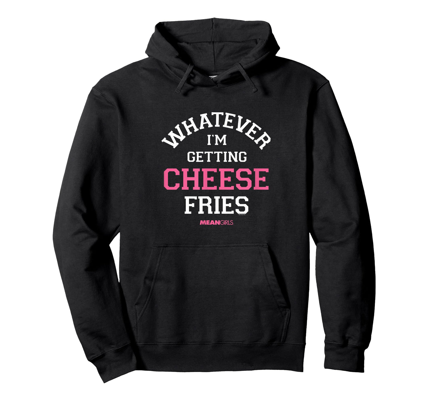 Mean Girls - Whatever I'm Getting Cheese Fries T-Shirt