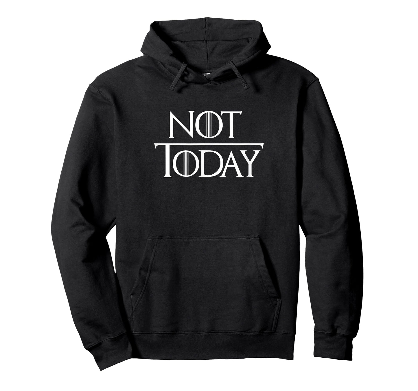 Not Today T-Shirt