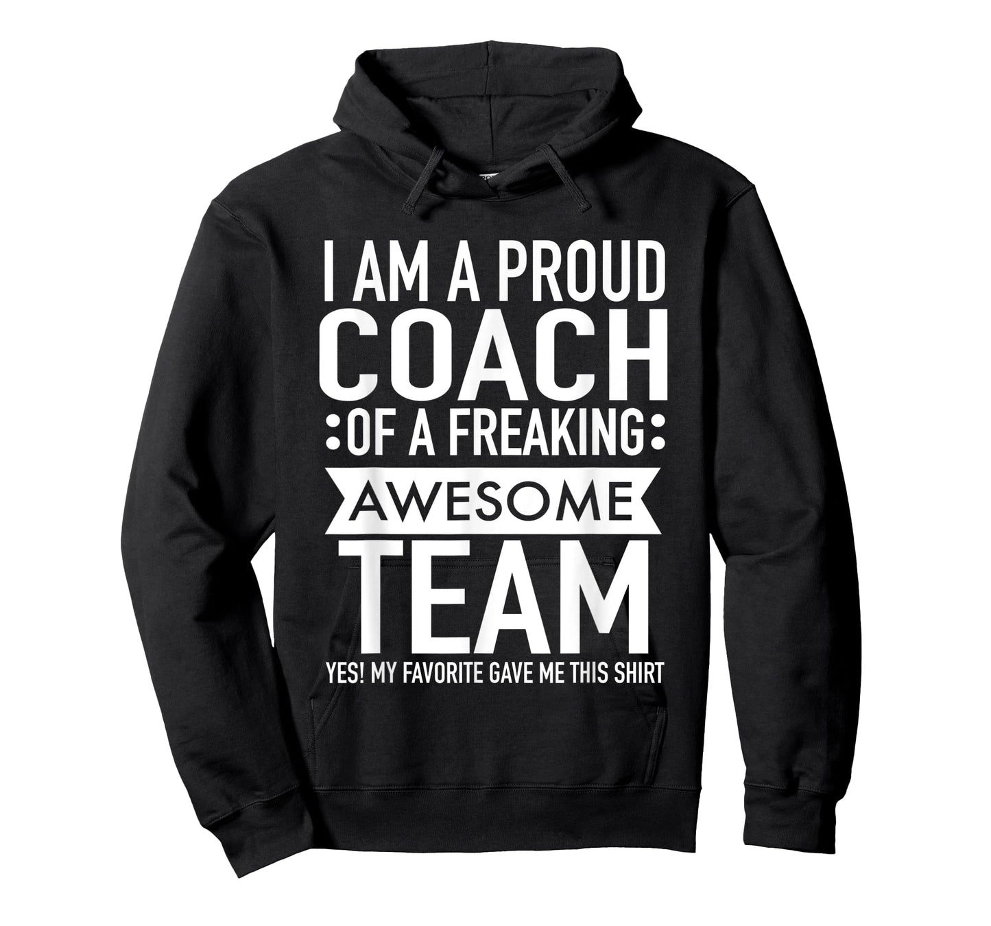 I'm a Proud Coach Of A Freaking Awesome Team Funny Sports T-Shirt