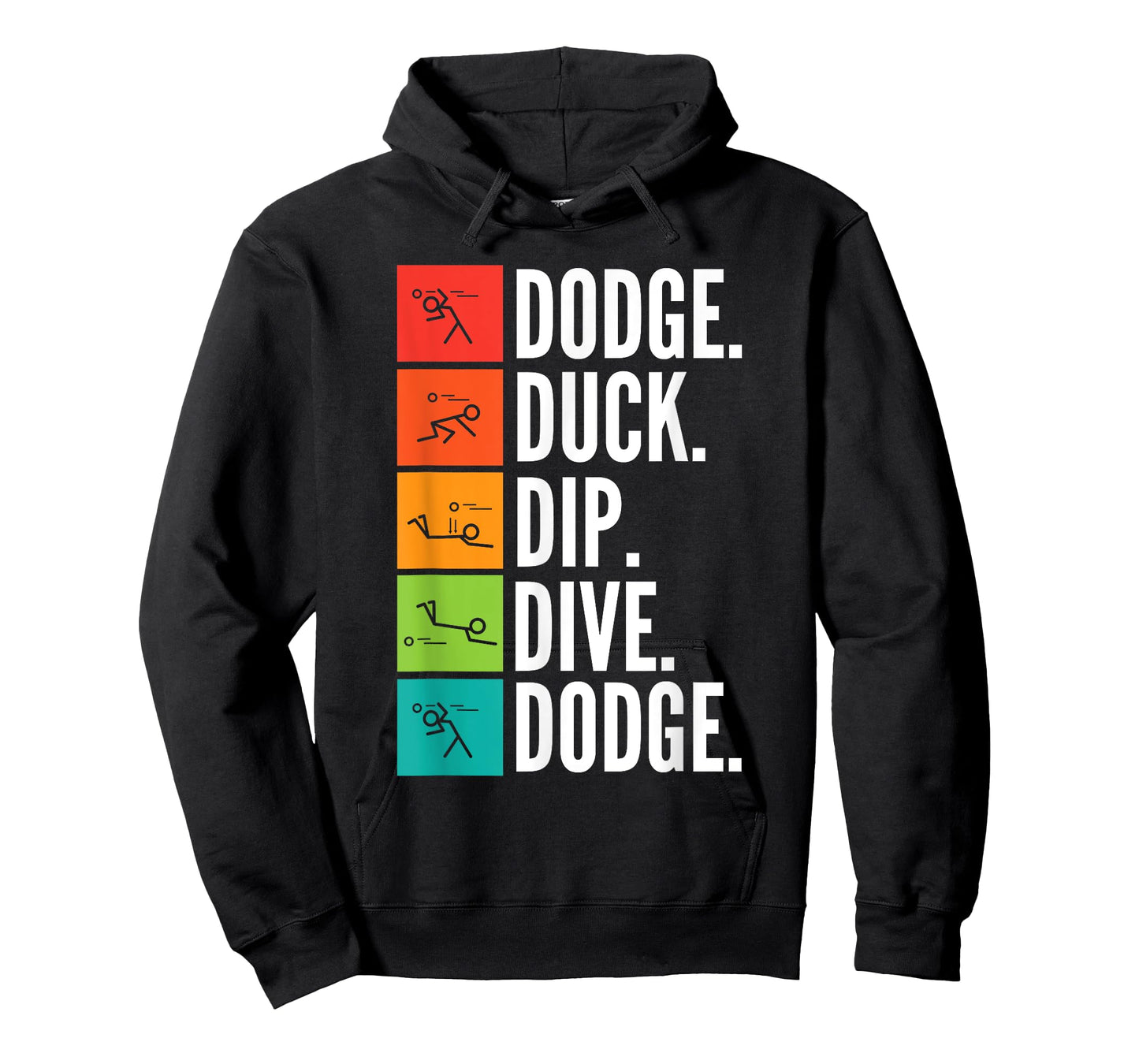 Duck Dip Dive I Ball Games I Funny Dodgeball T-Shirt