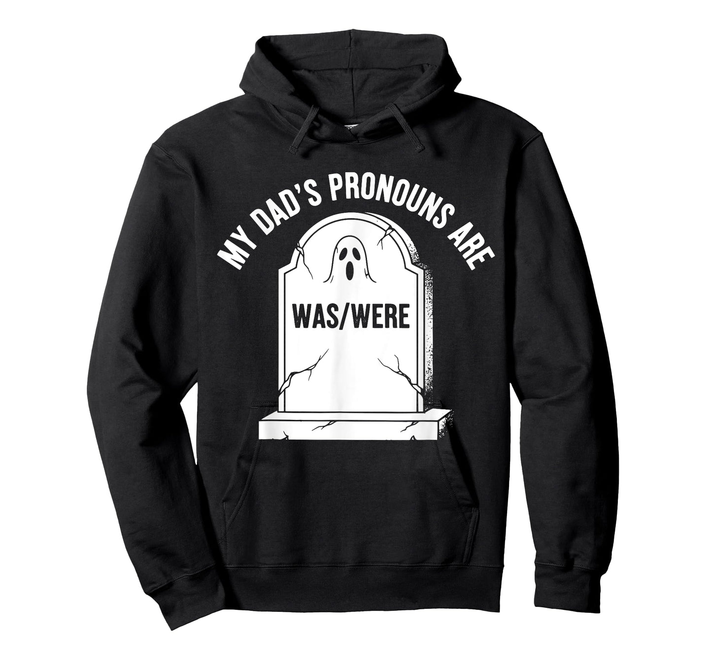 My Dad’s Pronouns Are Was Were Funny Halloween Dad Jokes T-Shirt