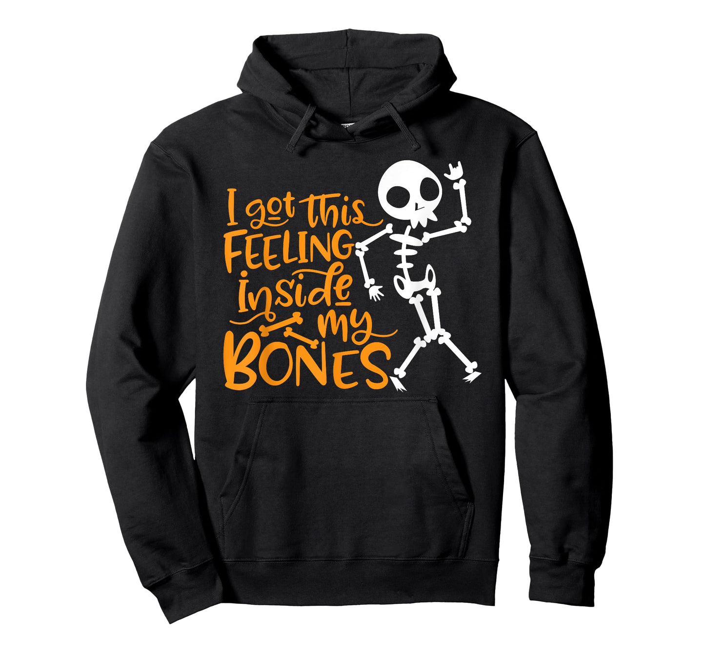 Halloween I Got This Feeling Inside My Bones T-Shirt
