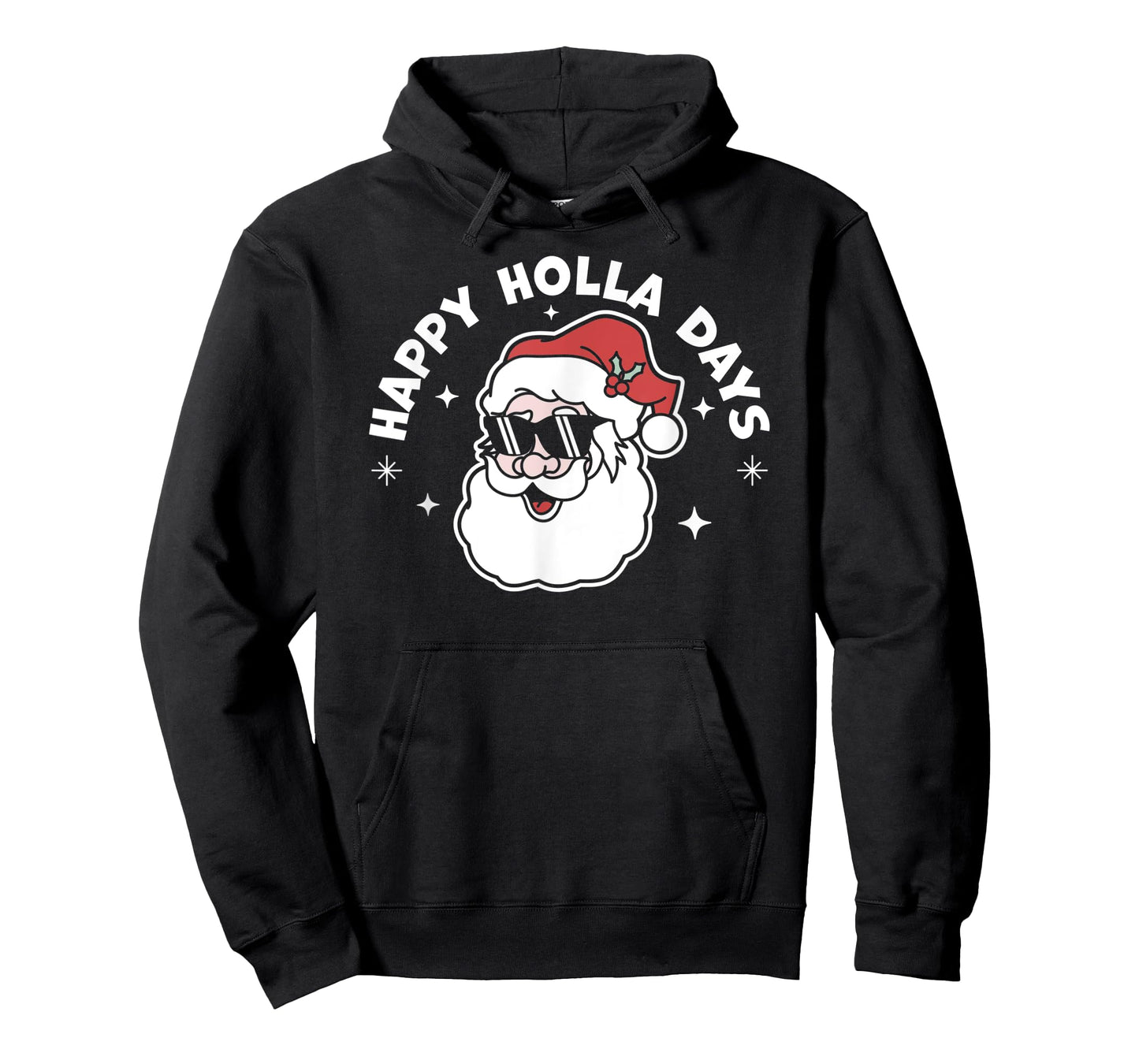Happy Holla Days - Christmas Santa Claus - Ugly Christmas T-Shirt