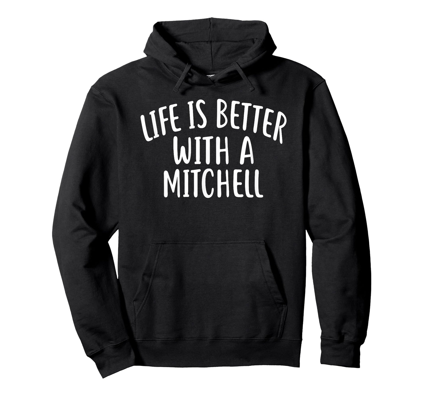 Life Is Better With A MITCHELL T-Shirt Funny Name MITCHELL T-Shirt
