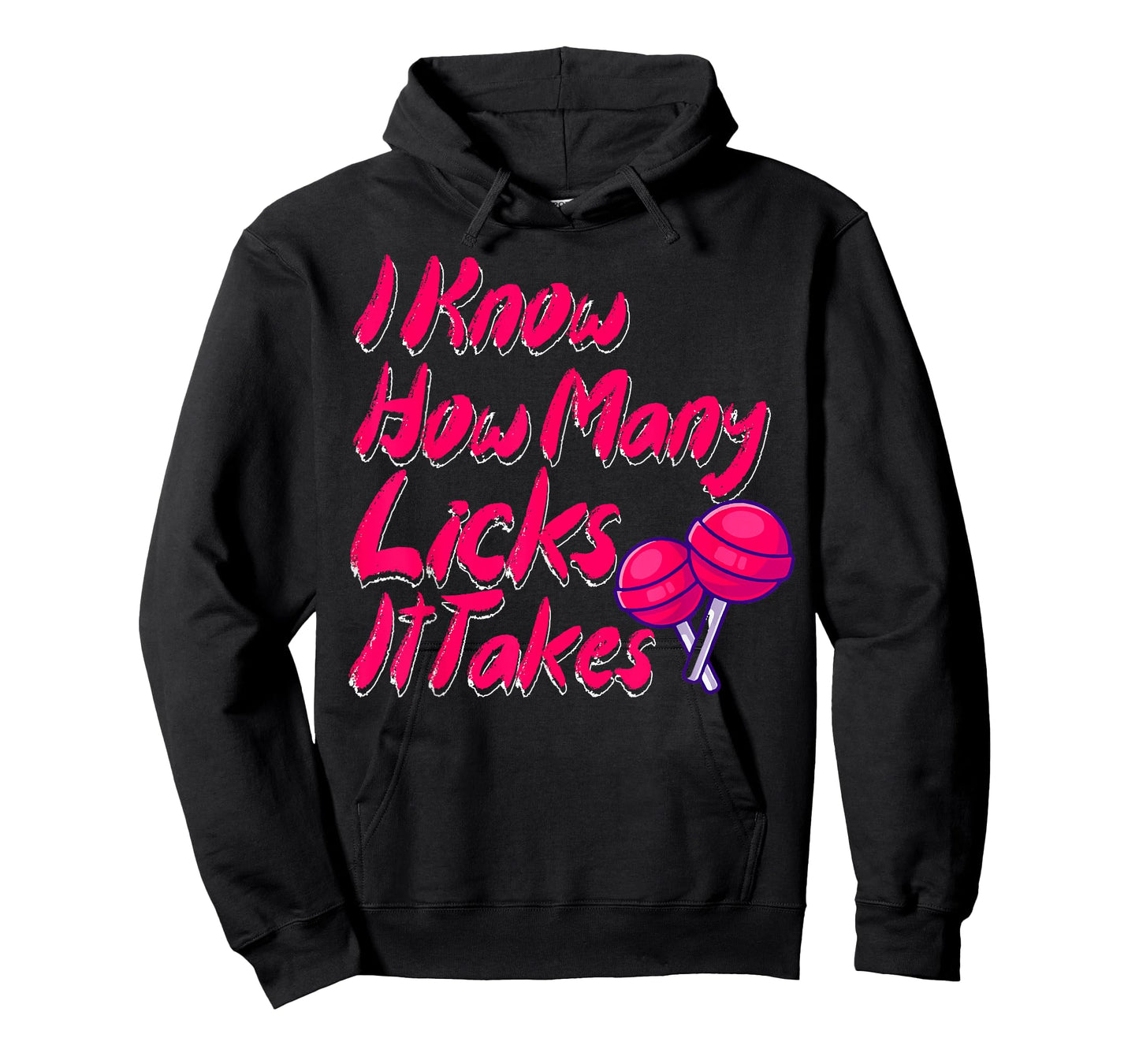 I Know How Many Licks It Takes Funny Candy Lover Lollipop T-Shirt