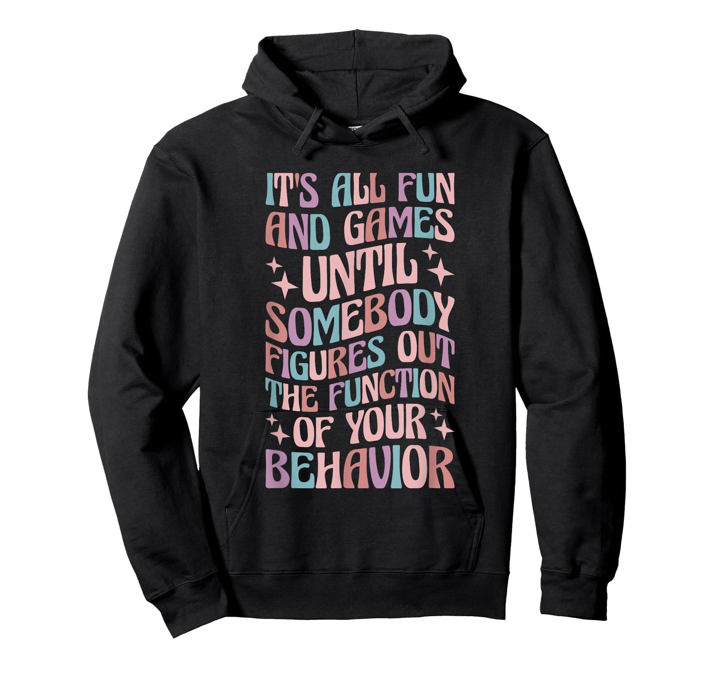 Behavior Analyst All Behavior Is A Form Of Communication T-Shirt