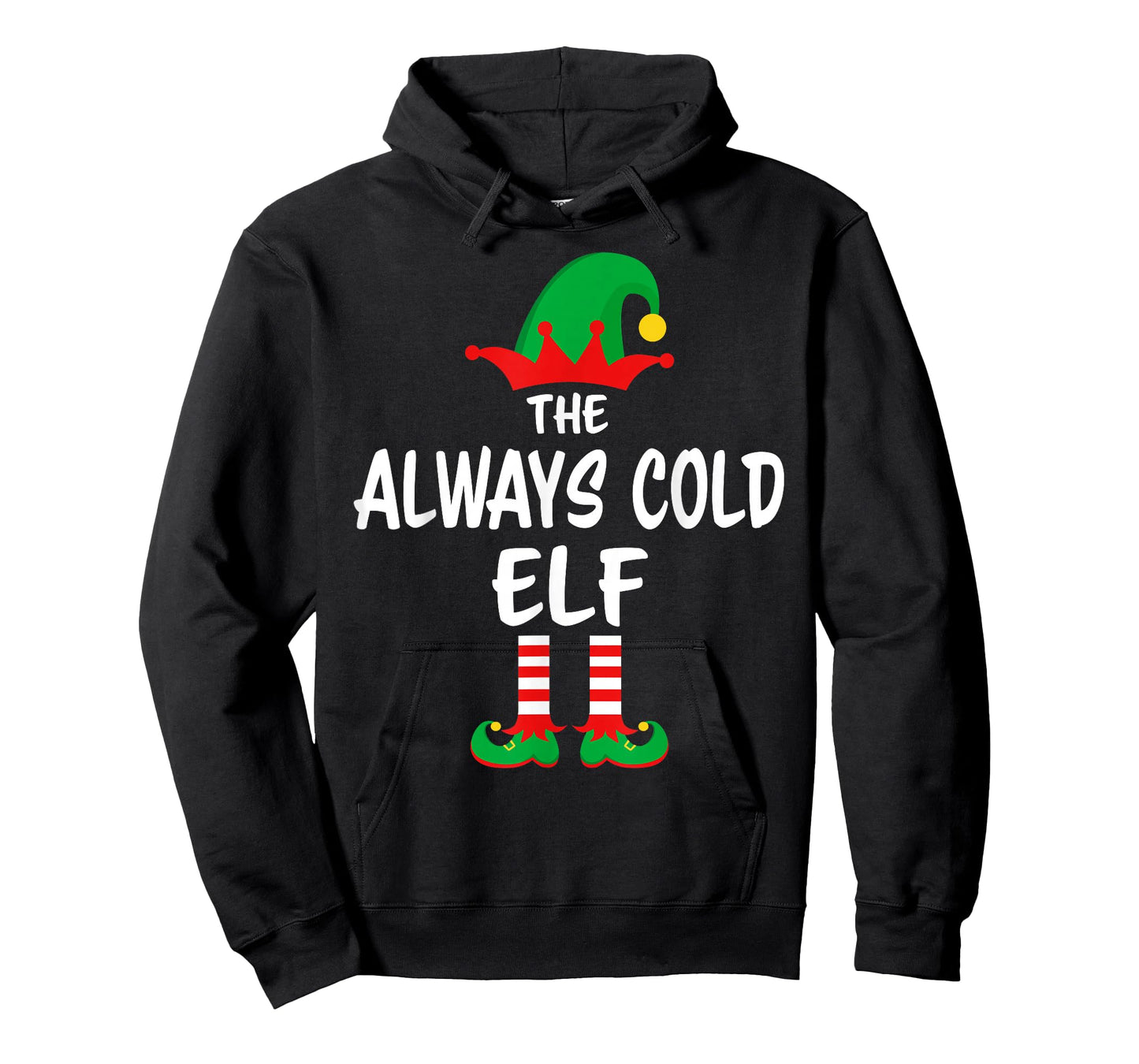 The Always Cold Elf Matching Family Christmas T-Shirt