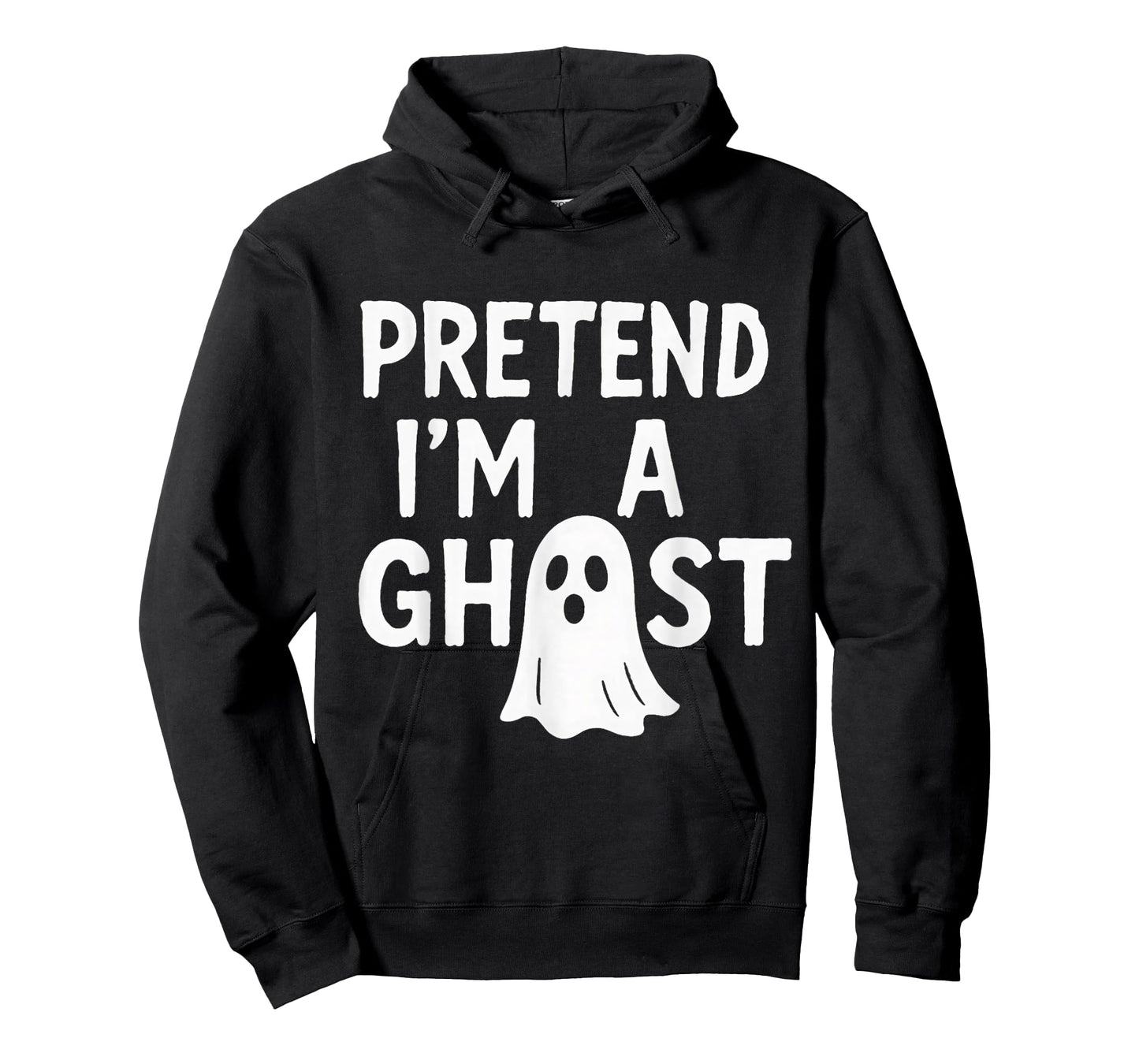 Pretend I'm a Ghost | Funny Lazy Halloween Costume Party T-Shirt